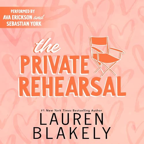 the private rehearsal lauren blakely